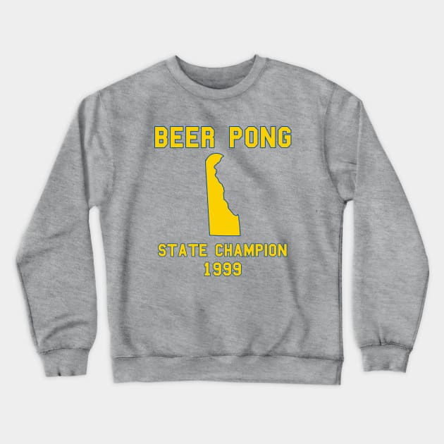 Vintage Delaware Beer Pong State Champion Crewneck Sweatshirt by fearcity